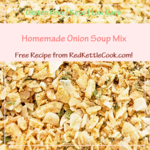 Homemade Onion Soup Mix is a Free Recipe from RedKettleCook.com!