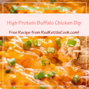 High Protein Buffalo Chicken Dip is a Free Recipe from RedKettleCook.com!