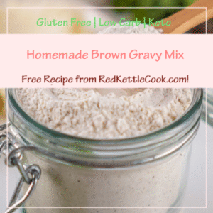 Homemade Brown Gravy Mix is a Free Recipe from RedKettleCook.com!