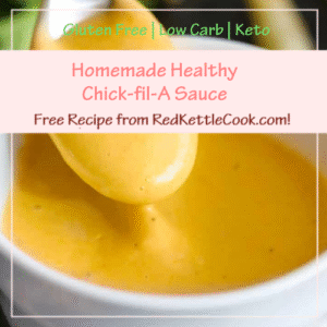Homemade Healthy Chick-Fil-A Sauce is a Free Recipe from RedKettleCook.com!