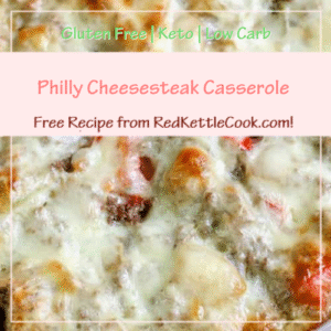 Philly Cheesesteak Casserole is a Free Recipe from RedKettleCook.com!
