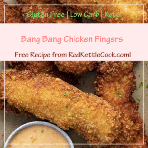 Bang Bang Chicken Fingers is a Free Recipe from RedKettleCook.com!