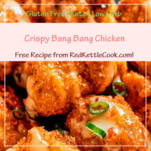 Crispy Bang Bang Chicken Fingers is a Free Recipe from RedKettleCook.com!