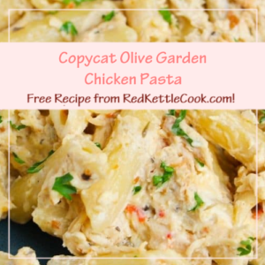 Copycat Olive Garden Chicken Pasta is a Free Recipe from RedKettleCook.com!