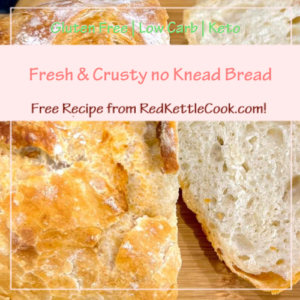 Fresh & Crusty no Knead Bread is a Free Recipe from RedKettleCook.com!