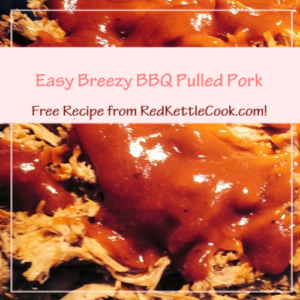 Easy Breezy BBQ Pulled Pork is a Free Recipe from RedKettleCook.com!