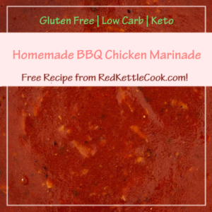 Homemade BBQ Chicken Marinade is a Free Recipe from RedKettleCook.com!