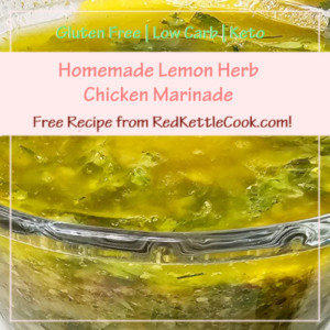 Homemade Lemon Herb Chicken Marinade is a Free Recipe from RedKettleCook.com!