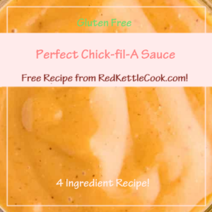 Perfect Chick-fil-A Sauce is a Free Recipe from RedKettleCook.com!