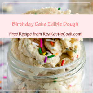 Birthday Cake Edible Dough is a Free Recipe from RedKettleCook.com!