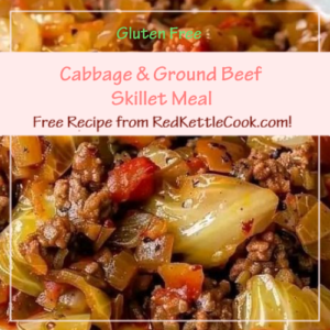 Cabbage & Ground Beef Skillet Meal is a Free Recipe from RedKettleCook.com!