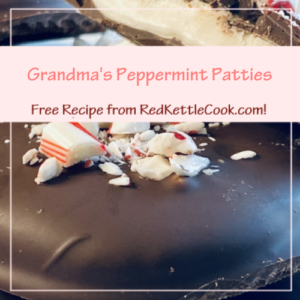 Grandma's Peppermint Patties is a Free Recipe from RedKettleCook.com!