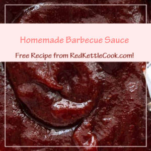 Homemade Barbecue Sauce is a Free Recipe from RedKettleCook.com!