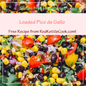 Loaded Pico de Gallo is a Free Recipe from RedKettleCook.com!