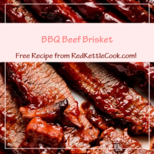BBQ Beef Brisket is a Free Recipe from RedKettleCook.com!
